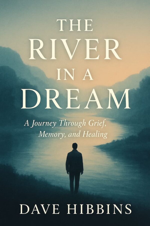 Cover of The River in a Dream by Dave Hibbins – a poetic novel set in Southeast Asia exploring memory, loss, and redemption