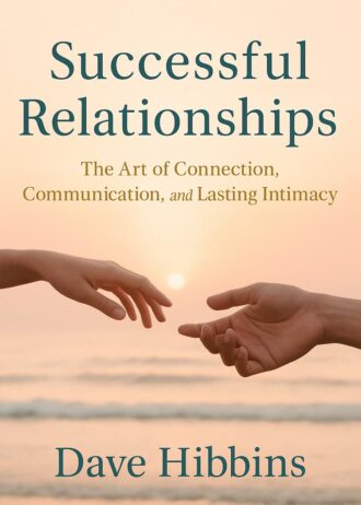 Successful Relationships: A Real-World Guide to Love That Lasts